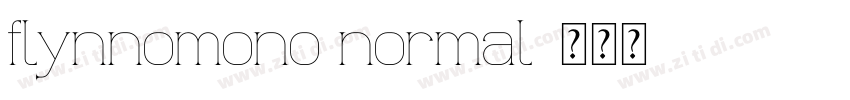 flynnomono normal字体转换